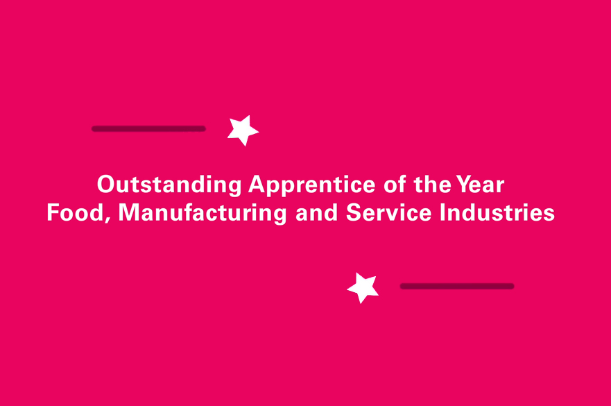 Outstanding Apprentice of the Year 2020, Food, Manufacturing and Service Industries
