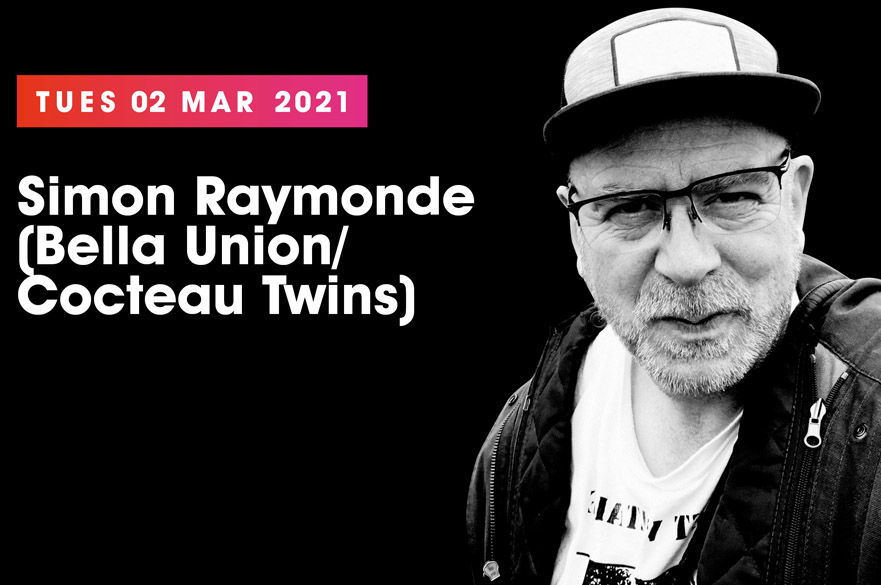 A black and white photo of Simon Raymonde wearing a baseball cap, with the words 'Simon Raymonde (Bella Union/ Cocteau Twins) on the left hand side.