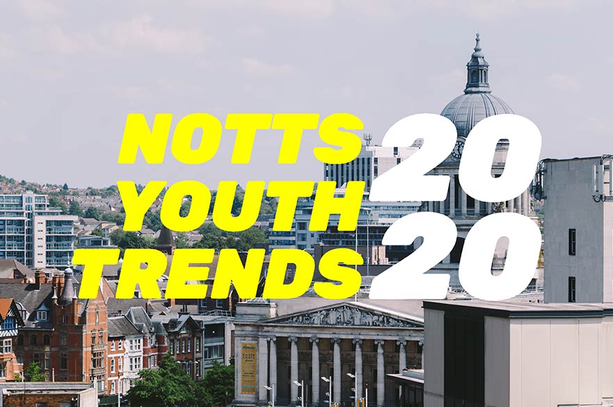 Notts Youth Trends 2020