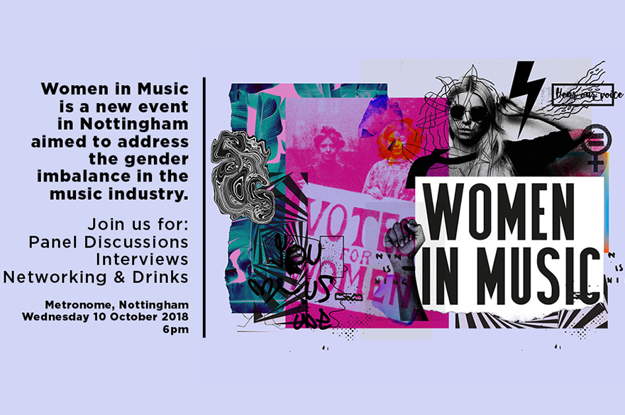 Women in Music is a new event in Nottingham aimed to address the gender imbalance in the music industry.