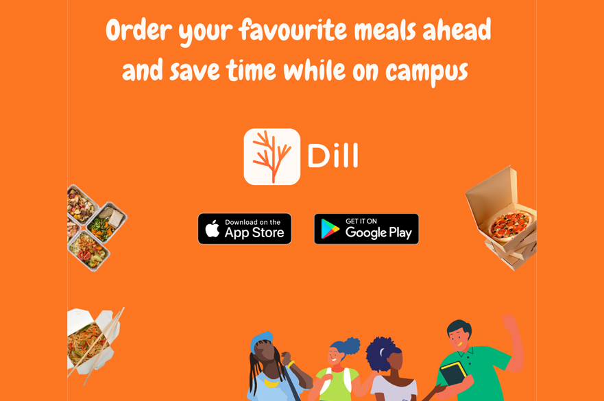 Order your favourite meals ahead with Dill and save time when you're on campus