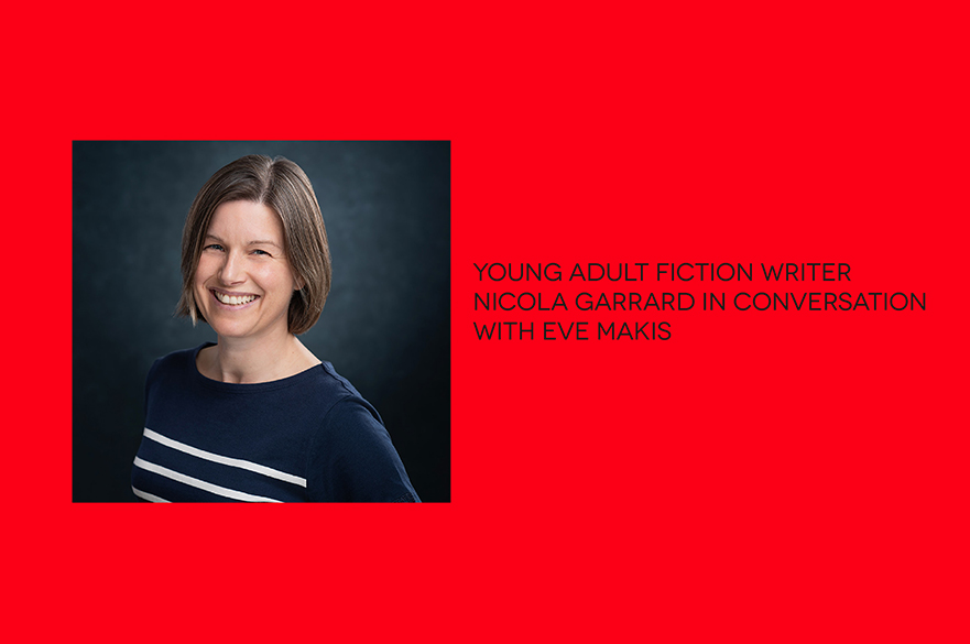 A photo of Nicola Garrard sits on a bright red background with the words 'Young Adult Fiction Writer Nicola Garrard In Conversation with Eve Makis'. Nicola has a short brown bob and a big smile.