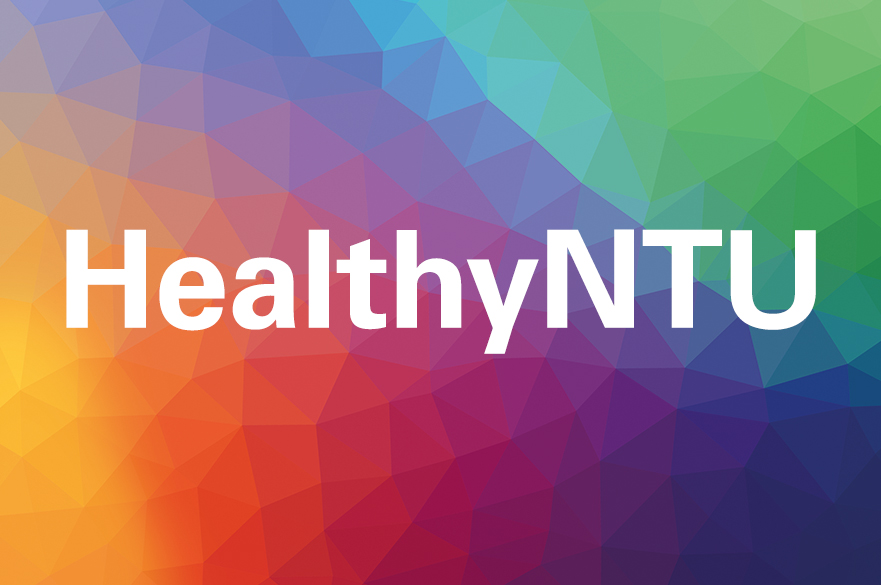 Text that reads: Healthy NTU, on a colourful background